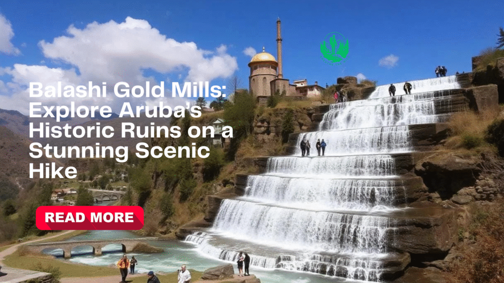 Balashi Gold Mills: Explore Aruba’s Historic Ruins on a Stunning Scenic Hike