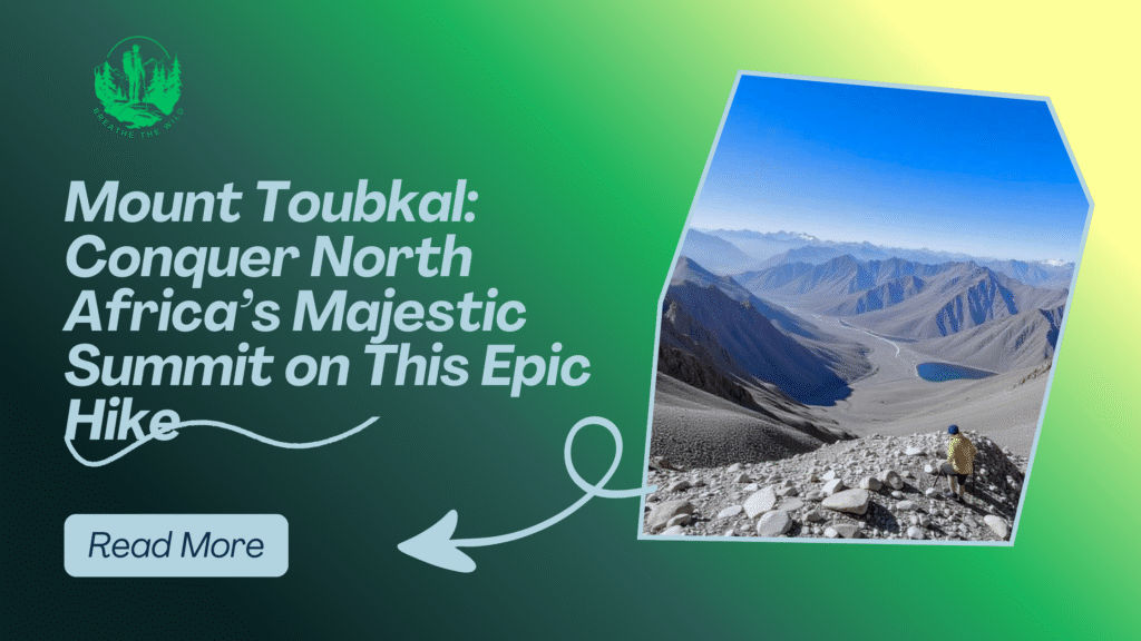 Mount Toubkal: Conquer North Africa’s Majestic Summit on This Epic Hike